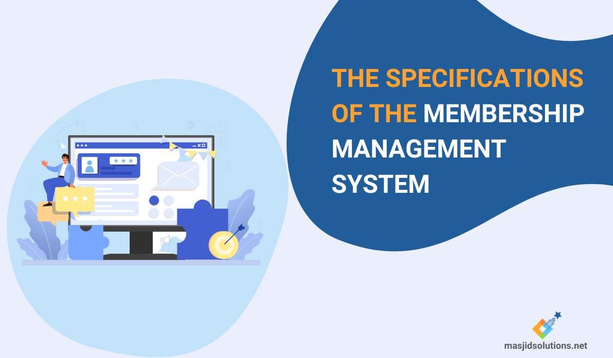 The Specifications of the Membership Management System