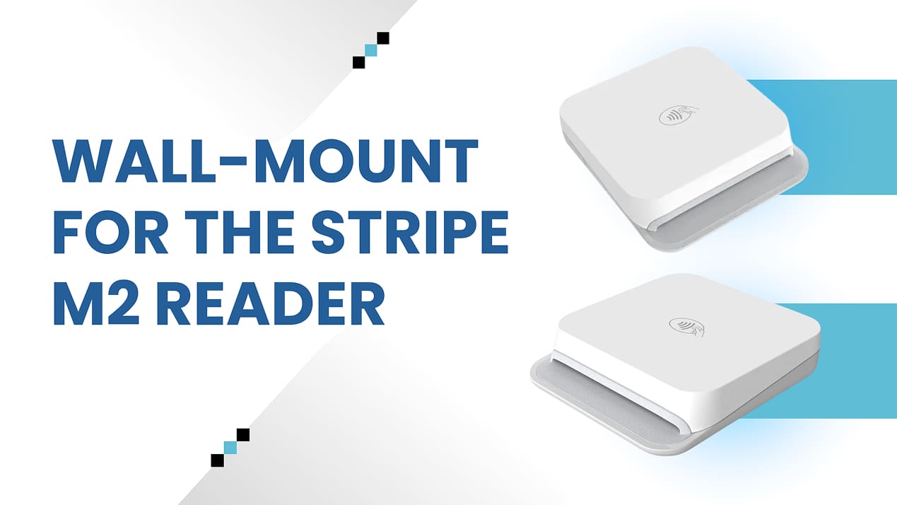 A Smarter Way to Secure Your Stripe M2 Reader 